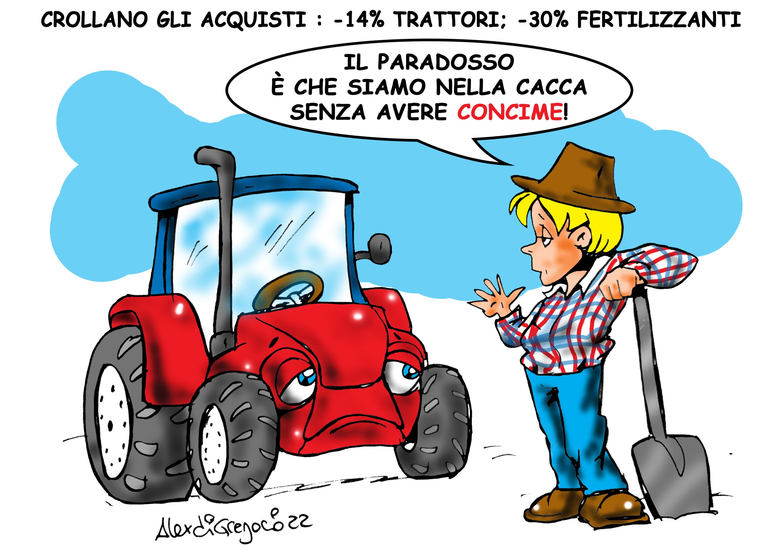 LA VIGNETTA di Alex Di Gregorio: “Crollano gli acquisti in agricoltura: -14% trattori; -30% fertilizzanti”