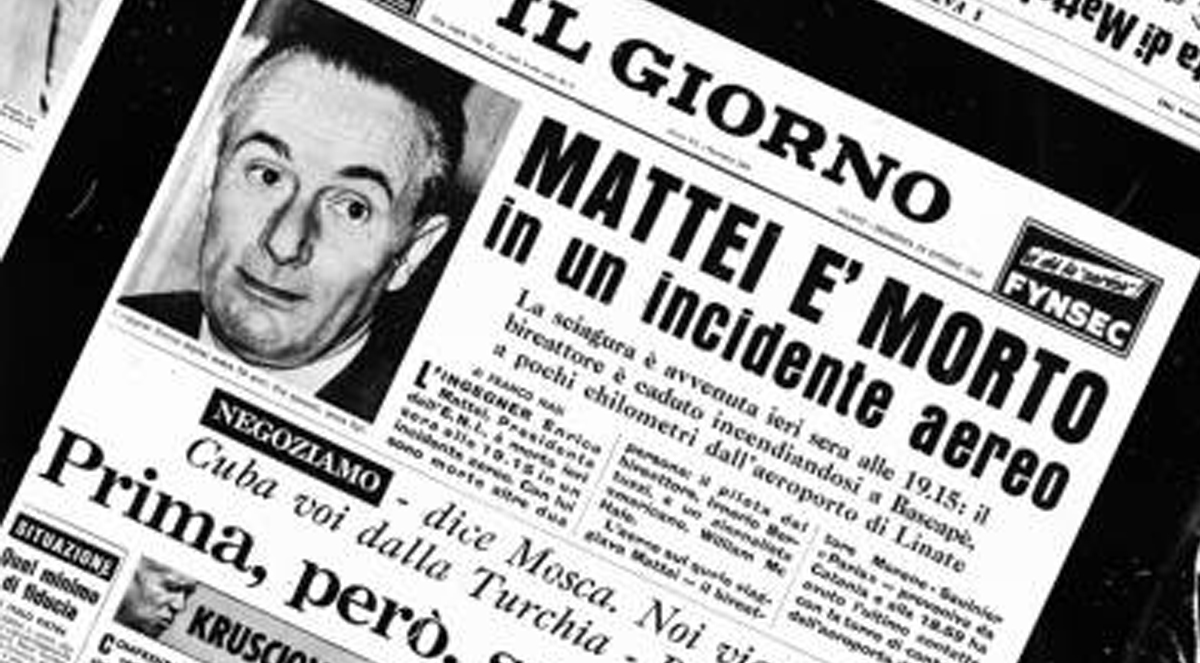 MAURO DEL CORNO: “Enrico Mattei ucciso con il tritolo messo sul suo aereo a Catania. I sospetti mandanti dell’attentato francesi e britannici con la complicità dei Servizi e della Mafia italiani”