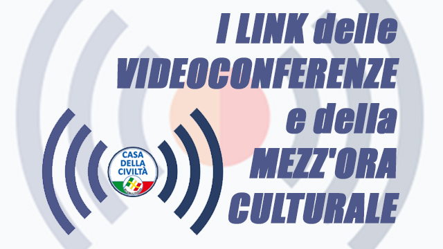 MARIALUISA BONOMO: “Vi ricordo i due link, i collegamenti telematici alla piattaforma Zoom, per accedere alle videoconferenze e alla Dirette “Mezz’ora culturale”