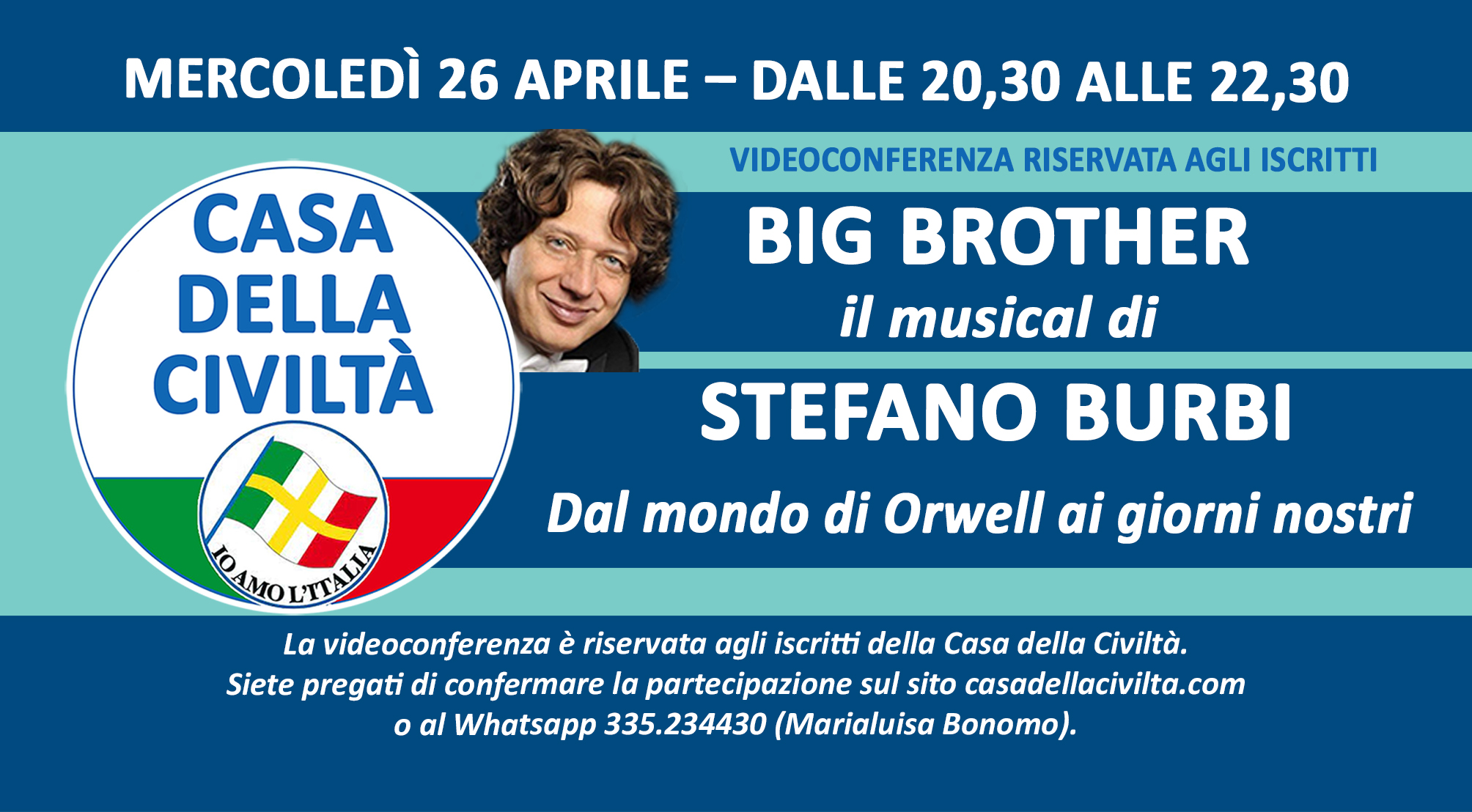 Videoconferenza di <strong>STEFANO BURBI</strong> sul suo Musical <strong>“BIG BROTHER”</strong> (Mercoledì 26 aprile, ore 20,30)”/></a>
                            </div>
                                                <h2 class=