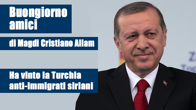 MAGDI CRISTIANO ALLAM: “Ha vinto la Turchia anti-immigrati siriani”