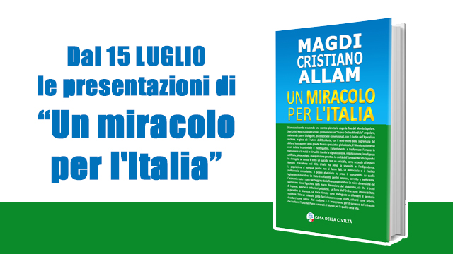 MAGDI CRISTIANO ALLAM: “Il calendario dei primi incontri conviviali e di presentazione di “Un miracolo per l’Italia”