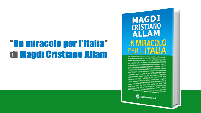 “Un miracolo per l’Italia”, il nuovo libro di Magdi Cristiano Allam