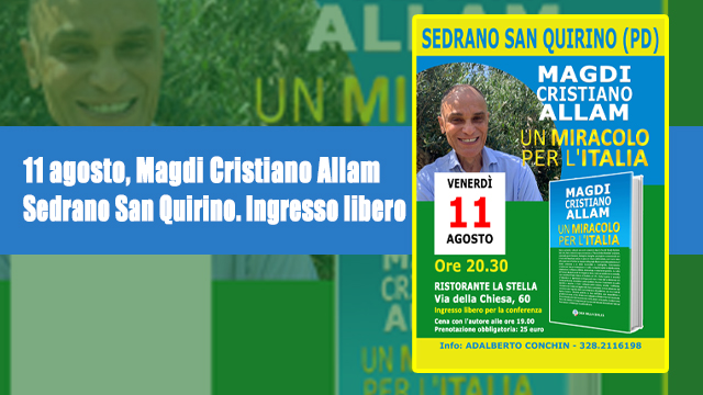 MARIALUISA BONOMO: “Magdi Cristiano Allam in Friuli. Domani a Sedrano San Quirino”
