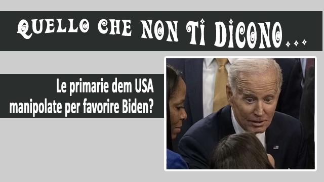 SEGRE: “Le primarie democratiche USA manipolate per favorire Biden?”